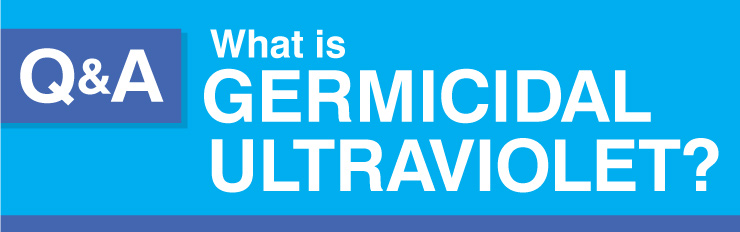 What is Germicidal Ultraviolet?