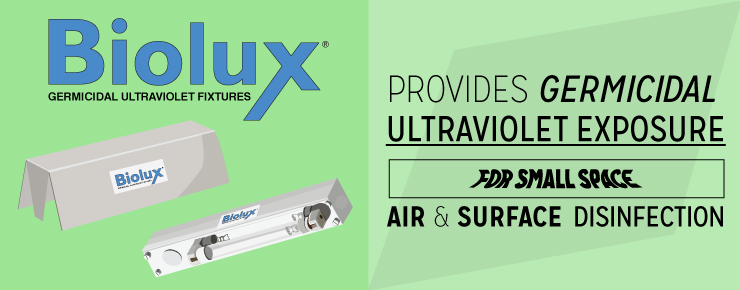 Biolux Provides Germicidal Ultraviolet Exposure for Small Space Air & Surface Disinfection