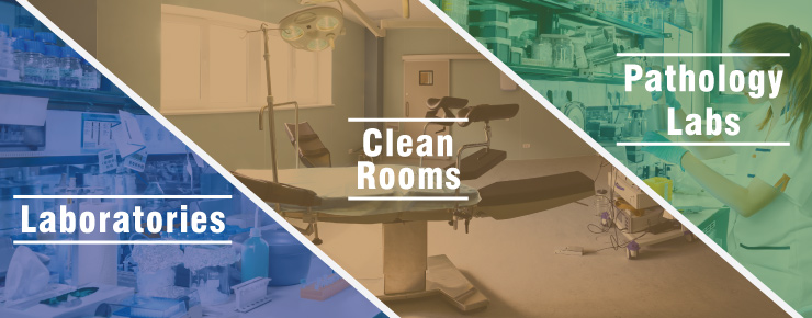 Scientific Settings Include: Laboratories, Clean Rooms & Pathology Labs