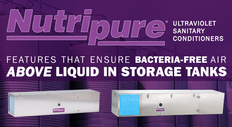 Nutripure UV-C Sanitary Conditioner Features That Ensure Bacteria-Free Air Above Liquid in Storage Tanks