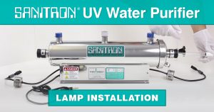 Sanitron UV Water Purifier Lamp Installation