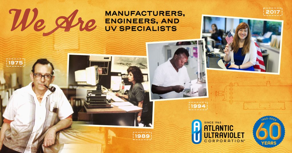 We Are Manufacturers, Engineers, and UV Specialists: Celebrating 60 Years