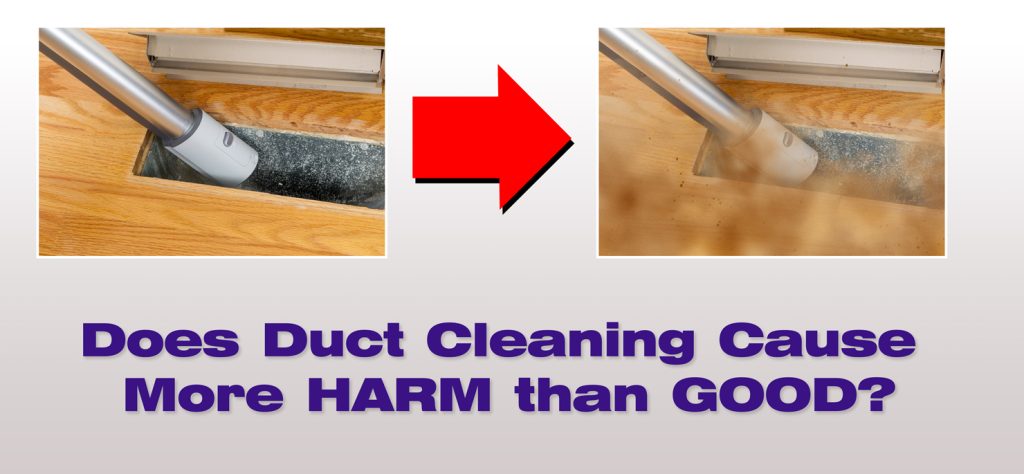 Does Air Duct Cleaning Cause More Harm than Good?